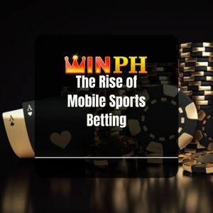 Winph - Winph Sport: The Rise of Mobile Sports Betting - Winph365