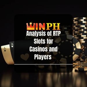 Winph - Winph Analysis of RTP Slots for Casinos and Players - Winph365
