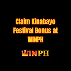 Claim Kinabayo Festival Bonus at WINPH - Winph