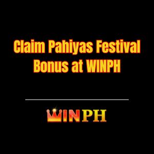 Claim Pahiyas Festival Bonus at WINPH - Winph